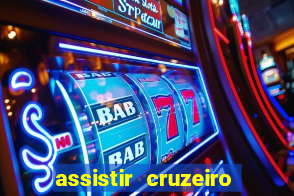 assistir cruzeiro ao vivo futemax